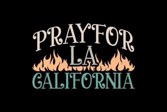 Pray for Los Angeles California Shirt: A Design That Celebrates Urban Spirit